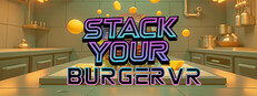 Stack Your Burger VR