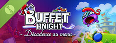 Buffet Knight - Décadence au menu Démo