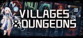 Villages & Dungeons
