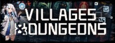 Villages & Dungeons