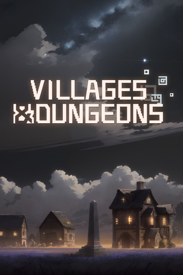 Villages and Dungeons