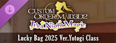 CUSTOM ORDER MAID 3D2 It's a Night Magic Lucky Bag 2025 Ver.Yotogi Class game capsule image