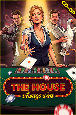 The House Always Wins