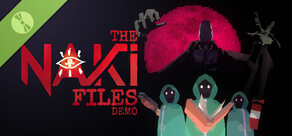 The NAKI Files - Demo