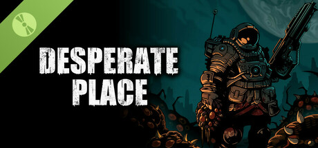 Desperate Place Demo