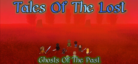 Tales Of The Lost: Ghosts Of The Past