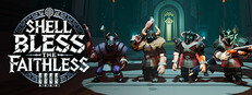 Shell Bless the Faithless game capsule image