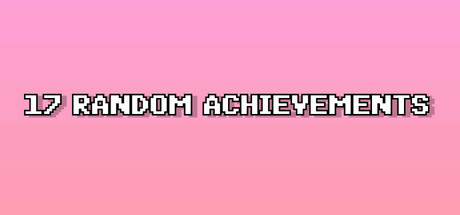 17 RANDOM ACHIEVEMENTS banner