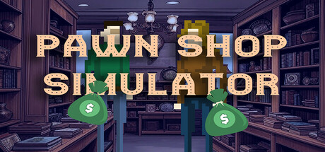 Pawn Shop: Simulator
