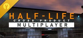 HALF-LIFE: CROSS PRODUCT MULTIPLAYER