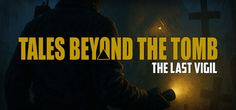 Tales Beyond The Tomb - The Last Vigil