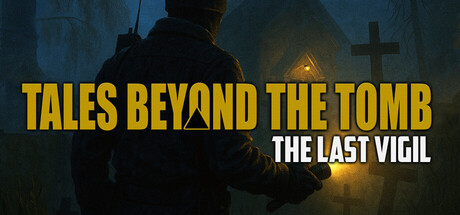 Tales Beyond The Tomb - The Last Vigil