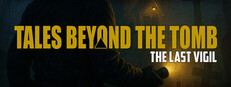 Tales Beyond The Tomb - The Last Vigil