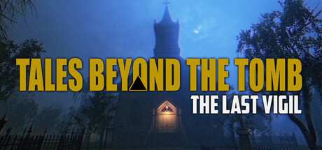 Tales Beyond The Tomb - The Last Vigil steam charts