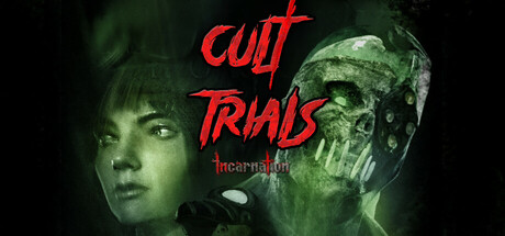 Cult Trials: Incarnation