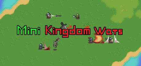 迷你王国战争 Mini Kingdom Wars