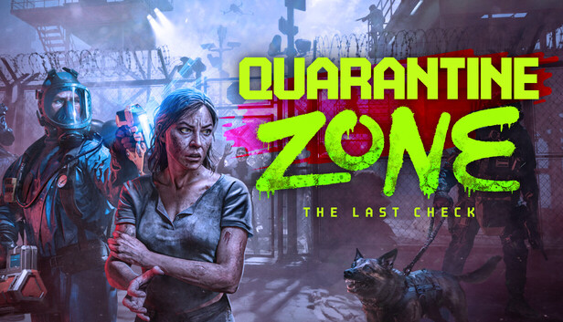 Quarantine Zone: The Last Check