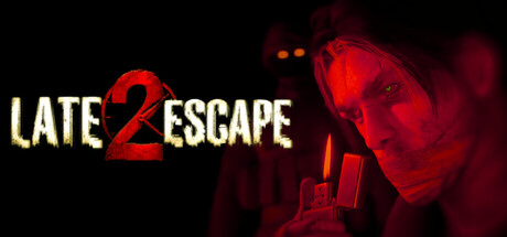 Постер LATE 2 ESCAPE : Chapter One