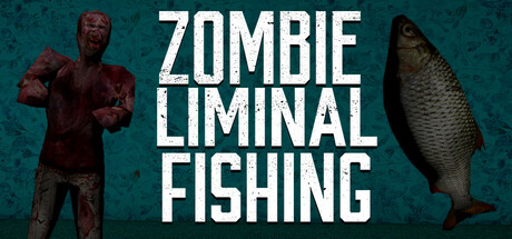Zombie Liminal Fishing cover art