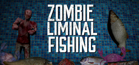 Zombie Liminal Fishing cover art