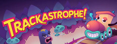 Trackastrophe