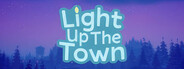 Light Up The Town