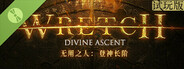 Wretch: Divine Ascent Demo