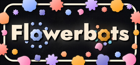FlowerBots - similar game to CONVRGENCE by Soup with Friends
