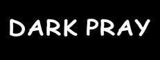 DARK PRAY