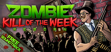 Zombie Kill of the Week - Reborn Cover Image