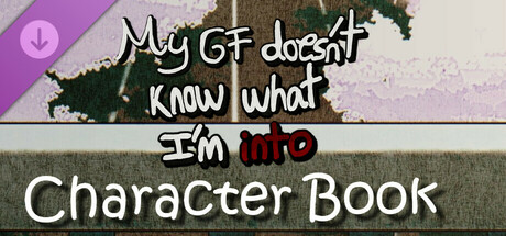 My GF Doesn't Know What I'm Into: Character (Art)Book