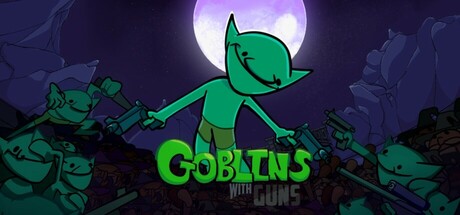 Goblins With Guns