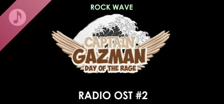 Captain Gazman Day Of The Rage Soundtrack - Rock Wave Radio - Donate Button (3$) banner image