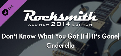 Rocksmith 2014 Cinderella - Don't Know What You Got (Till It's Gone) thumbnail