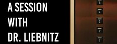 A Session with Dr. Liebnitz