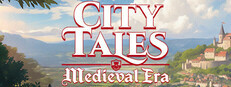 City Tales - Medieval Era Playtest game capsule image