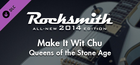 Rocksmith® 2014 – Queens Of The Stone Age - “Make It Wit Chu” banner image