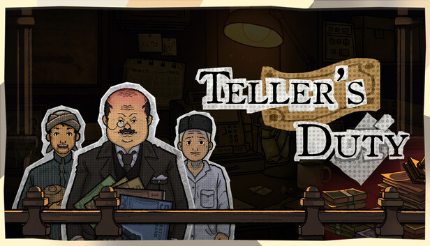 Teller's Duty