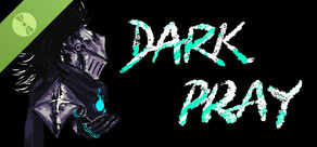 DARK PRAY Demo