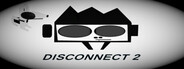 Disconnect 2