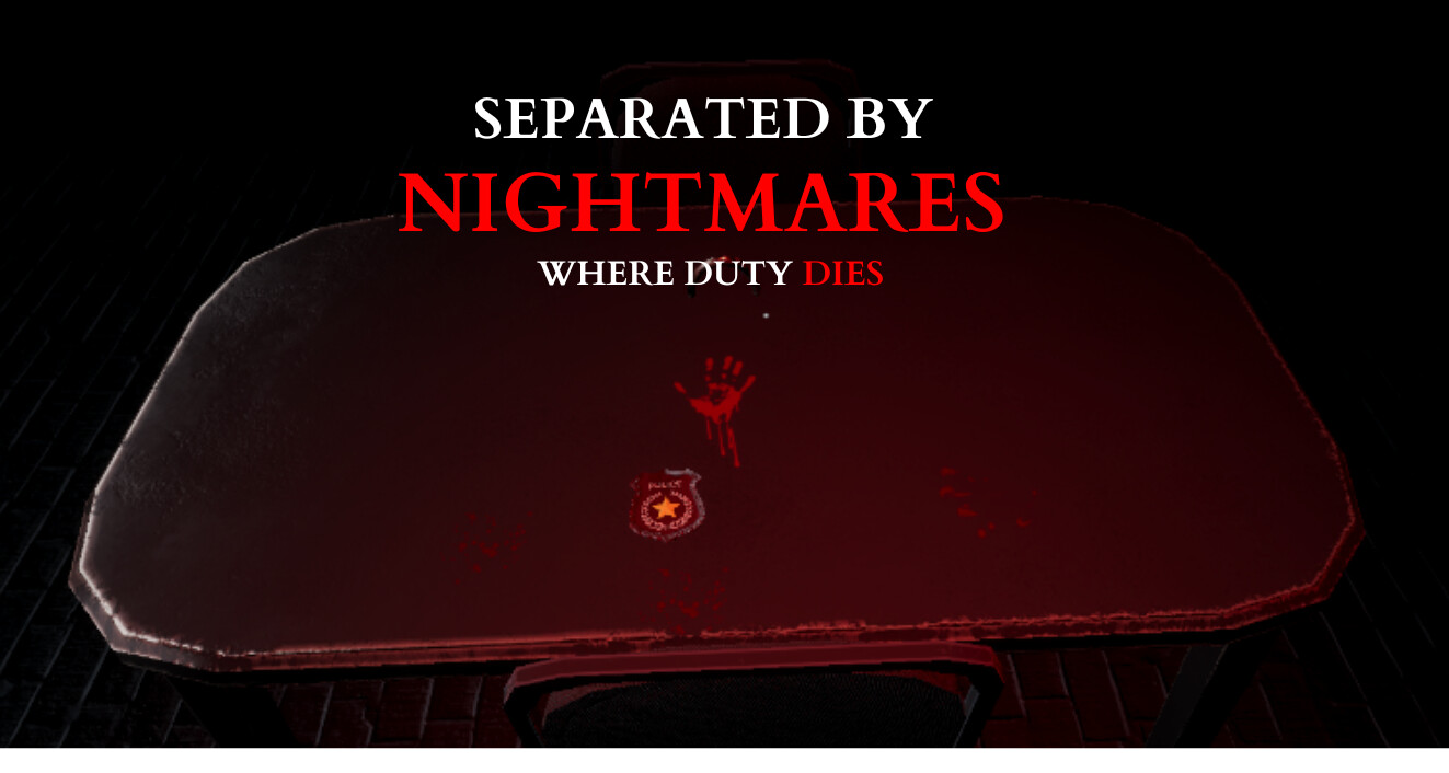Separated by Nightmares: Where Duty Dies screenshot #1