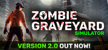 《僵尸墓地模拟器/Zombie Graveyard Simulator》——Build 21620511多国语言（含简体中文）免安装解压即玩版