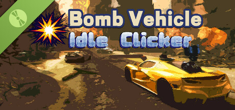 Bomb Vehicle Idle Clicker Demo