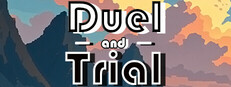 Duel & Trial