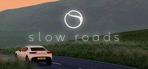 Slow Roads