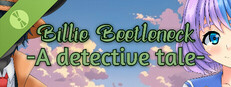 Billie Beetleneck -A detective tale- Demo