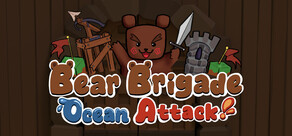 Bear Brigade: Ocean Attack!