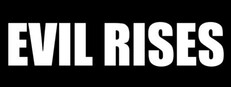 Evil Rises