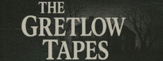 The Gretlow Tapes