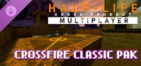 HALF-LIFE: CROSS PRODUCT MULTIPLAYER - CROSSFIRE CLASSIC PAK